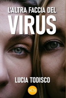 L'altra faccia del virus B0C1HZYTT3 Book Cover