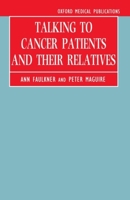 Talking to Cancer Patients and Their Relatives 0192616056 Book Cover