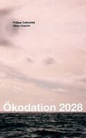Ökodation 2028: Schauspiel 383349106X Book Cover