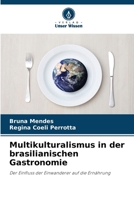 Multikulturalismus in der brasilianischen Gastronomie (German Edition) 6209482465 Book Cover