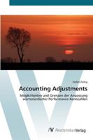 Accounting Adjustments: Möglichkeiten und Grenzen der Anpassung wertorientierter Performance-Kennzahlen 3639446305 Book Cover