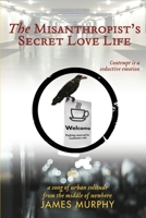 The Misanthropist's Secret Love Life 0956792006 Book Cover