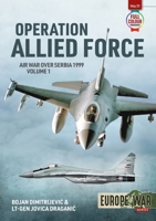 Operation Allied Force: Air War Over Serbia, 1999 1914059182 Book Cover