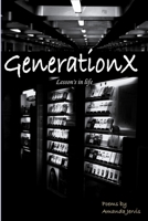 GenerationX lesson's in life 0955676703 Book Cover