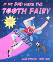 If My Dad Were The Tooth Fairy 147118448X Book Cover
