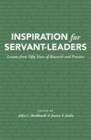 Inspiration for Servant-Leaders: Lessons from Fifty Years of Research and Practice 1944338128 Book Cover