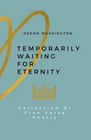 Temporarily Waiting For Eternity B08WZMB835 Book Cover
