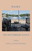Haiku: Two Butterflies Dance 1944037772 Book Cover