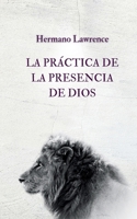 La Práctica de la Presencia de Dios (Spanish Edition) 6597875532 Book Cover