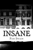 Insane: A Crazy Love 0692862056 Book Cover