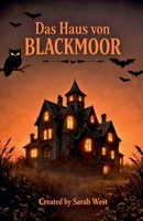 Das Haus von Blackmoor (German Edition) B0H3N2QWCT Book Cover