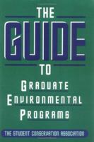 The Guide to Graduate Environmental Programs 1559633395 Book Cover