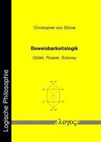 Beweisbarkeitslogik: -- Godel, Rosser, Solovay -- 3832512950 Book Cover