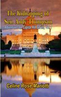 The Kidnaping of Senator Andy Thompson 1613861419 Book Cover