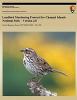 Landbird Monitoring Protocol for Channel Islands National Park ? Version 2.0 1491092580 Book Cover