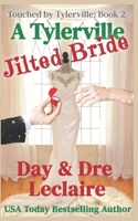 A Tylerville Jilted Bride : Touched by Tylerville 1956946195 Book Cover