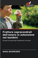 Fratture sopracondrali dell'omero in estensione nei bambini (Italian Edition) 6206819132 Book Cover