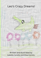 Leo's Crazy Dreams! B0FN5ZVJLC Book Cover