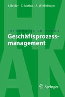 Geschäftsprozessmanagement (Informatik Im Fokus) (German Edition) 3540851534 Book Cover