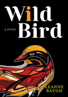 Wild Bird 0889956367 Book Cover