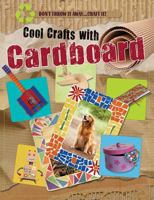 Cool Crafts with Cardboard 1499482809 Book Cover