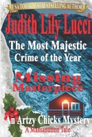 The Most Majestic Crime of the Year: Missing Masterpiece: A Massanutten Tale B08PK3QJ3Q Book Cover