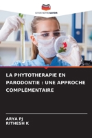 La Phytotherapie En Parodontie: Une Approche Complémentaire (French Edition) 6202358734 Book Cover