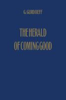 The Herald of Coming Good 0916411729 Book Cover