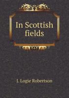 In Scottish Fields 3337232175 Book Cover