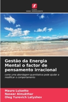 Gestão da Energia Mental o factor de pensamento irracional 620569297X Book Cover