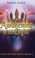 The Awakening of the Light (A Tale of Two Forces) 4824136253 Book Cover