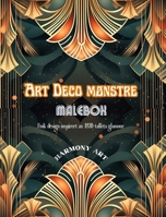 Art Deco mønstre Malebok Unik design inspirert av 1920-tallets glamour: En kilde til endeløs kreativitet og avslapning for designelskere (Norwegian Edition) B0CMWQ9X5H Book Cover