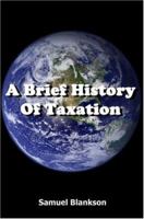 A Brief History Of Taxation 1905789009 Book Cover