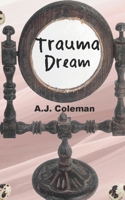 Trauma Dream B091H6NQDP Book Cover
