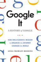 Google It: A History of Google 125079210X Book Cover