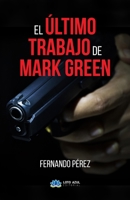 El ltimo trabajo de Mark Green 8417307532 Book Cover