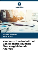 Kundenzufriedenheit bei Bankdienstleistungen Eine vergleichende Analyse (German Edition) 6209515924 Book Cover