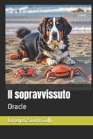 Il sopravvissuto: Oracle (Italian Edition) B0DK5YNMSS Book Cover