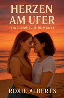 Herzen am Ufer: Eine Lesbische Romanze B0G3MFG51X Book Cover