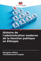 Histoire de l'administration moderne de la fonction publique en Éthiopie (French Edition) 6207078543 Book Cover
