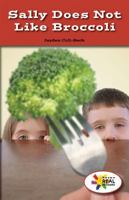Sally Does Not Like Broccoli 1508116563 Book Cover