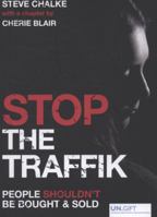 Stop the Traffik: The Crime That Shames Us All 0825478464 Book Cover