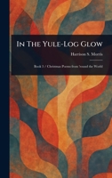 In The Yule-Log Glow 1023086239 Book Cover