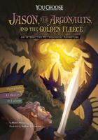 Jason, the Argonauts, and the Golden Fleece: An Interactive Mythological Adventure 1491481188 Book Cover
