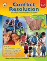 Conflict Resolution Teaching Children to Work Together, Grades K-3 0887248705 Book Cover