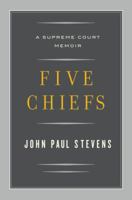 Five Chiefs: A Supreme Court Memoir 0316199796 Book Cover