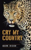 Cry My Country 150430151X Book Cover
