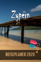 Zypern - Reiseplaner 2020: Urlaubsplaner für deine Reise in 2020 | Checklisten | Kontaktdaten | Packliste | Platz für Fotos und Zeichnungen | 108 Seiten | 6" x 9" (ca. Din-A5) (German Edition) 1674286430 Book Cover