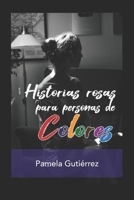 Historias Rosas para Personas de Colores B099ZRXST1 Book Cover