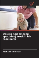 Opieka nad dziecmi specjalnej troski i ich rodzinami (Polish Edition) 6209973434 Book Cover